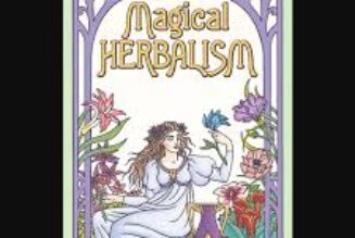 Magical Herbalism: The Secret Craft of the Wise