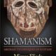 Shamanism: Archaic Techniques of Ecstasy