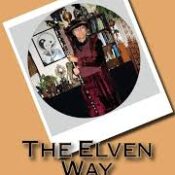 The Elven Way The Magical Path of the Shining Ones