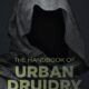 The Handbook of Urban Druidry