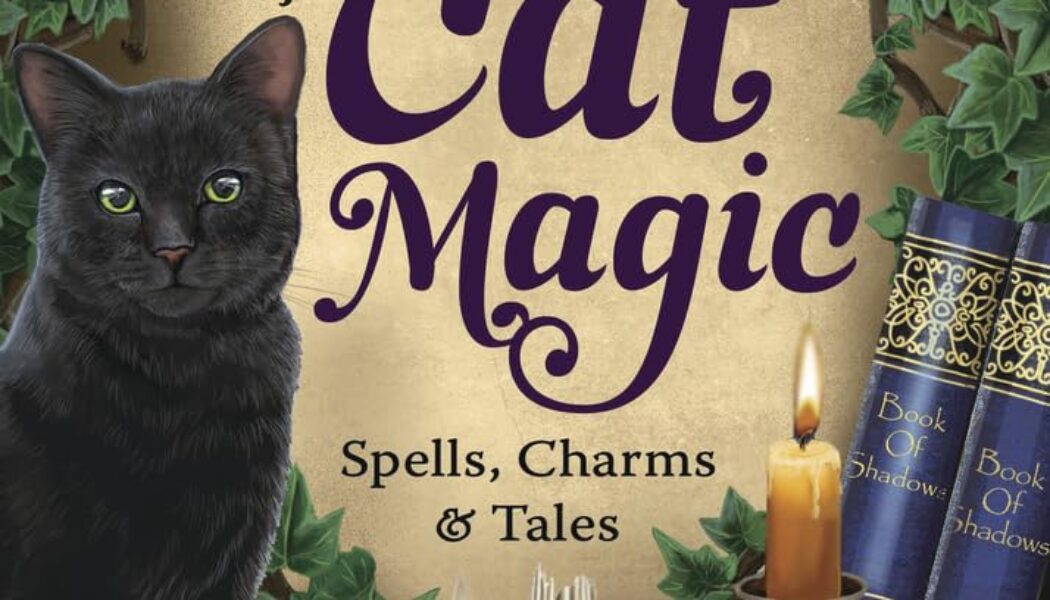The Little Book of Cat Magic: Spells, Charms & Tales
