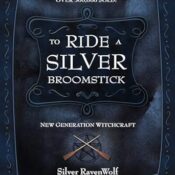 To Ride a Silver Broomstick New Generation Witchcraft