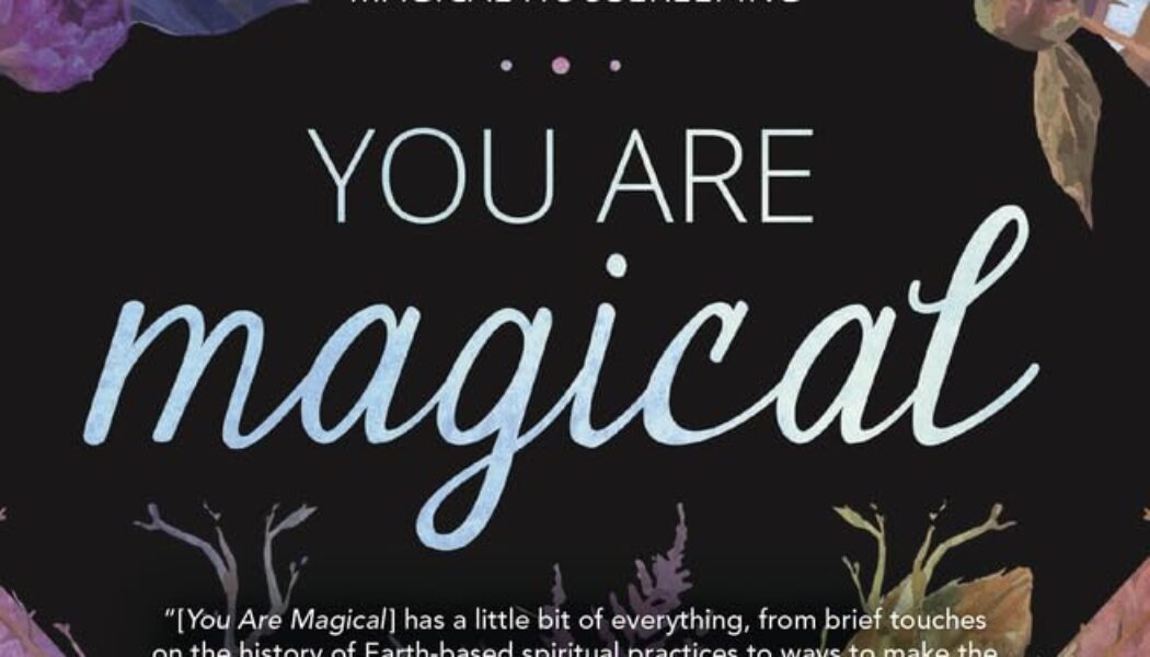You Are Magical