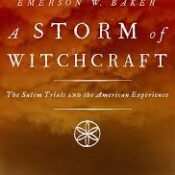 A Storm of Witchcraft The Salem Trials and the American Experience