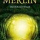 Pagan Portals – Merlin: Once and Future Wizard