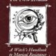 The New Aradia A Witchs Handbook to Magical Resistance