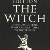 The Witch: A History of Fear, from Ancient Times to the Present