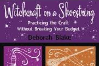 Witchcraft on a Shoestring: Practicing the Craft Without Breaking Your Budget