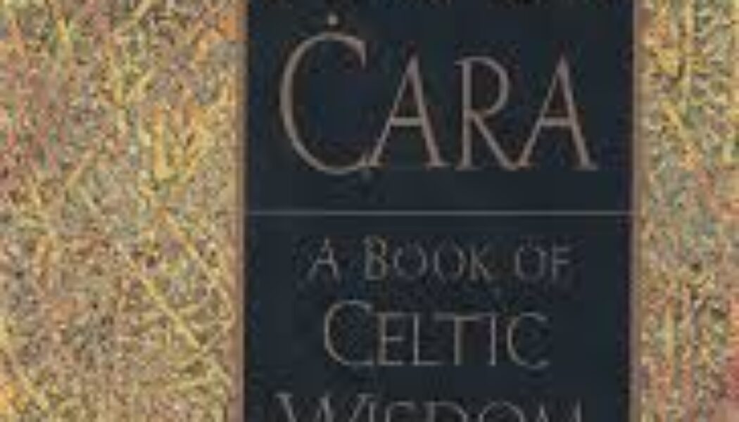 Anam Cara A Book of Celtic Wisdom