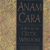 Anam Cara A Book of Celtic Wisdom