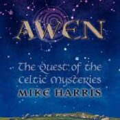 Awen The Quest of the Celtic Mysteries