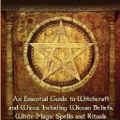 Essential Guide to Witchcraft and Wicca