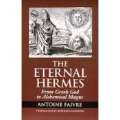 Eternal Hermes: From Greek God to Alchemical Magus