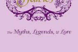 Fairies The Myths Legends Lore by Skye Alexander