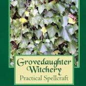 Grovedaughter Witchery: Practical Spellcraft
