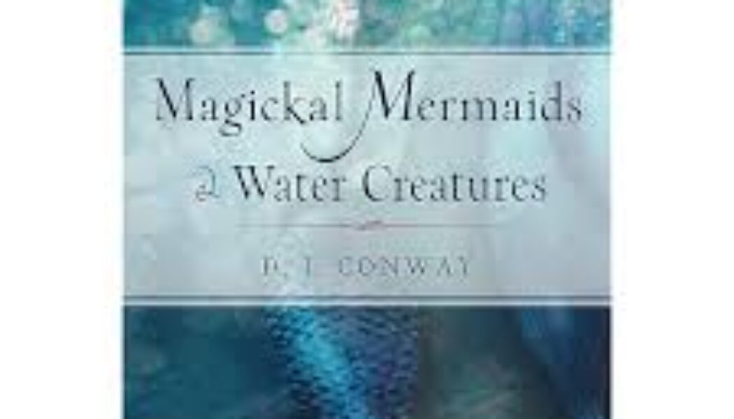 Magickal Mermaids and Water Creatures
