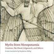 Myths from Mesopotamia Creation the Flood Gilgamesh and Others
