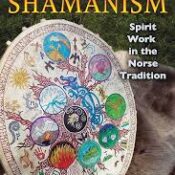 Neolithic Shamanism: Spirit Work in the Norse Tradition by Raven Kaldera
