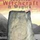 Scottish Witchcraft: The History and Magick of the Picts by Raymond Buckland