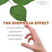 The Biophilia Effect: A Scientific and Spiritual Exploration of the Healing Bond Between Humans and Nature