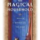 The Magical Household: Spells & Rituals for the Home