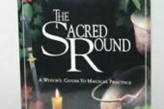 The Sacred Round: A Witch’s Guide to Magical Practice by Elen Hawke