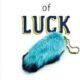 The Book of Luck: A Guide to Success, Fortune, Palmistry and Astrology